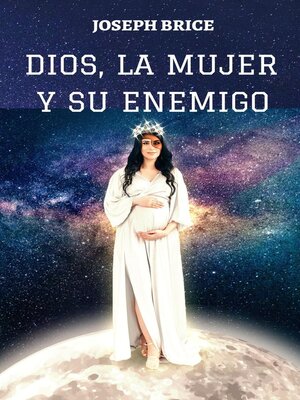 cover image of DIOS, LA MUJER Y SU ENEMIGO